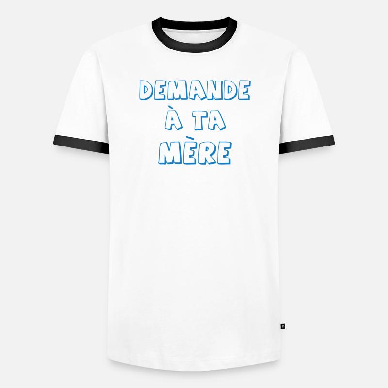 Demande à ta mère T-shirt contrasté Homme