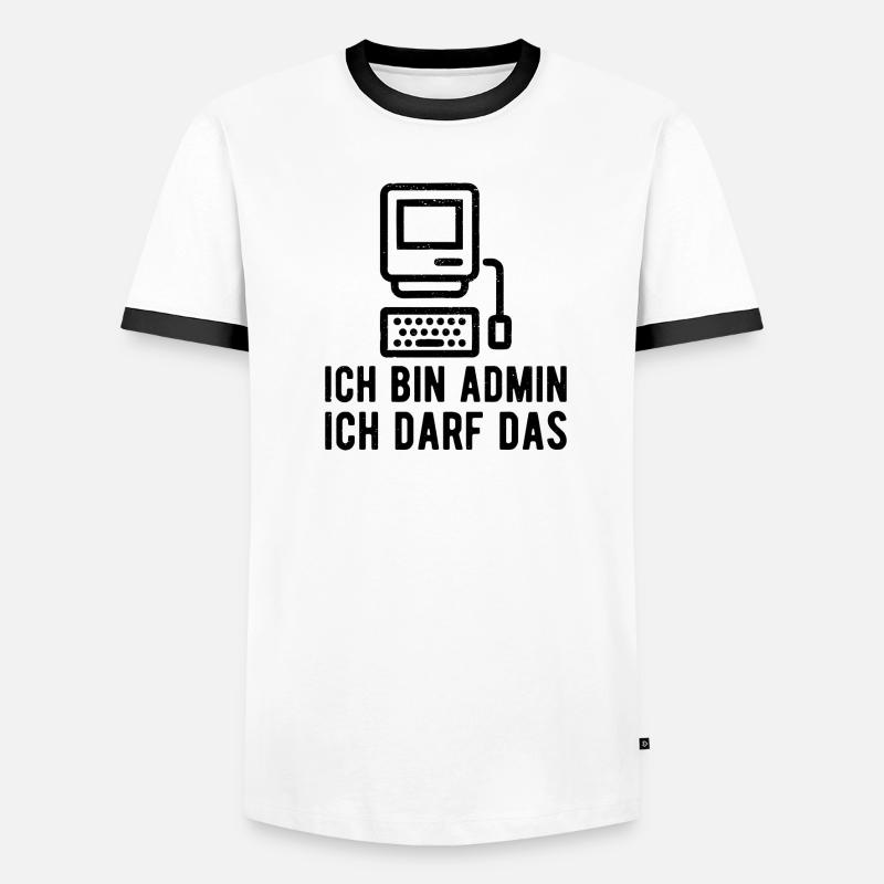 Ich bin Admin ich darf das Sysadmin Geschenk Männer Kontrast-T-Shirt