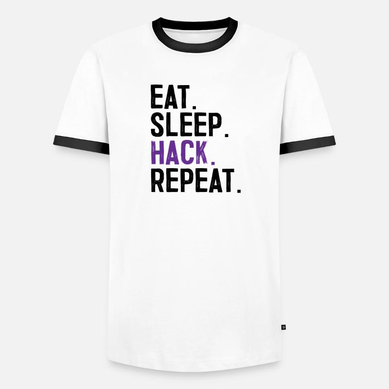 Eat Sleep Hack Repeat Hacker IT specialist Men's Ringer Shirt