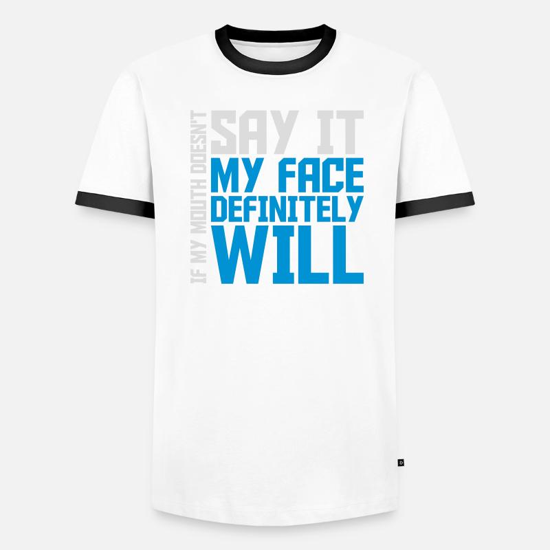 my face definitely will Men's Ringer Shirt