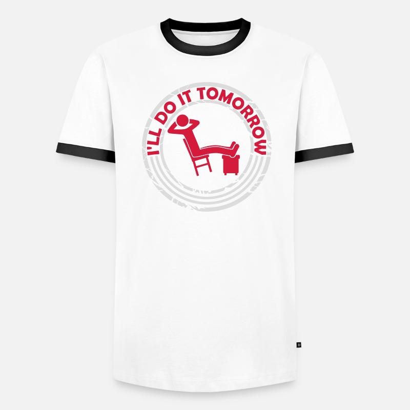do it tomorrow Zitat Männer Kontrast-T-Shirt