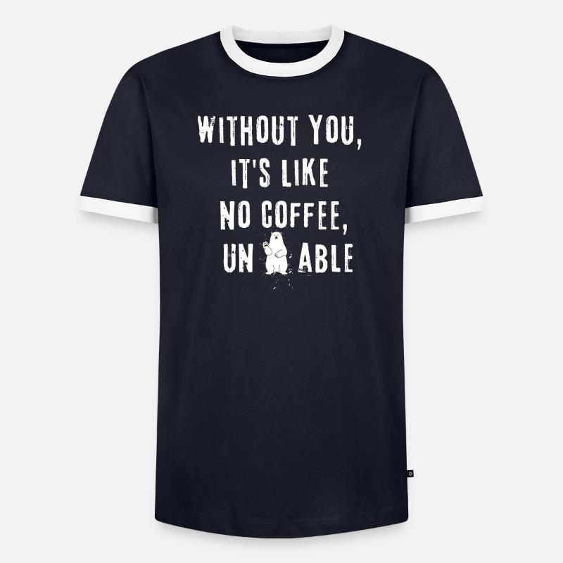 Sans toi, c’est comme pas de café insupportable T-shirt contrasté Homme