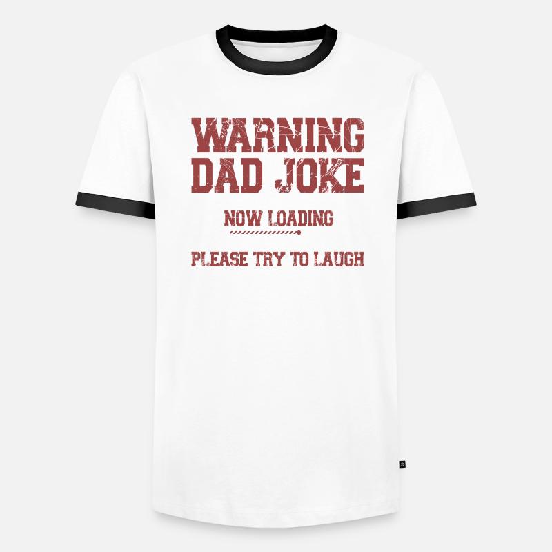 Warning dad Joke Now Loading Please Laugh Funny T-shirt contrasté Homme