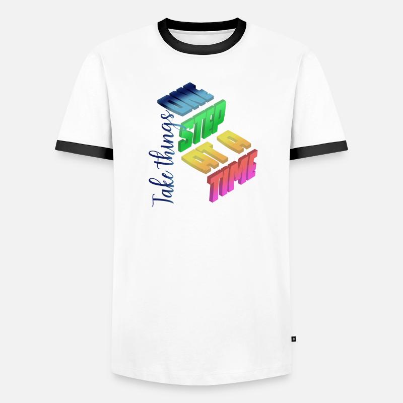 Take things one step at a time Men's Ringer Shirt