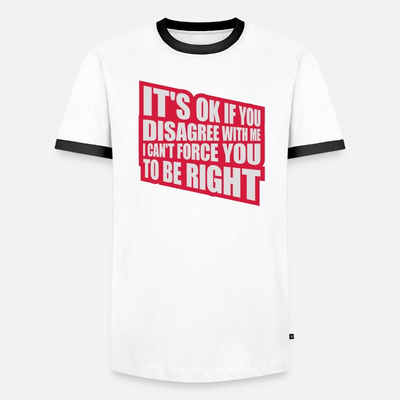 Vous n’êtes pas d’accord avec moi T-shirt contrasté Homme