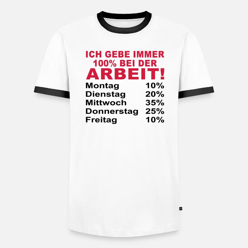 i always give 100% at work Men's Ringer Shirt