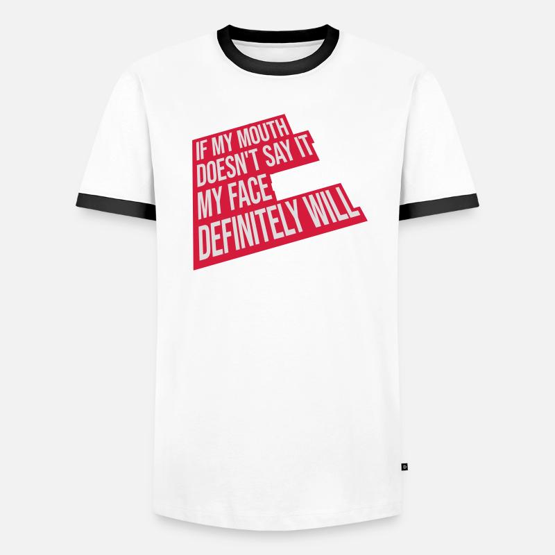 my face definitely will Men's Ringer Shirt