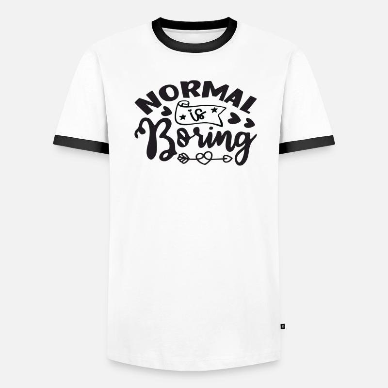 Normal is Boring Men's Ringer Shirt