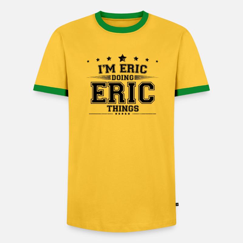 i’m Eric doing Eric things - Men's Ringer Shirt - undefined