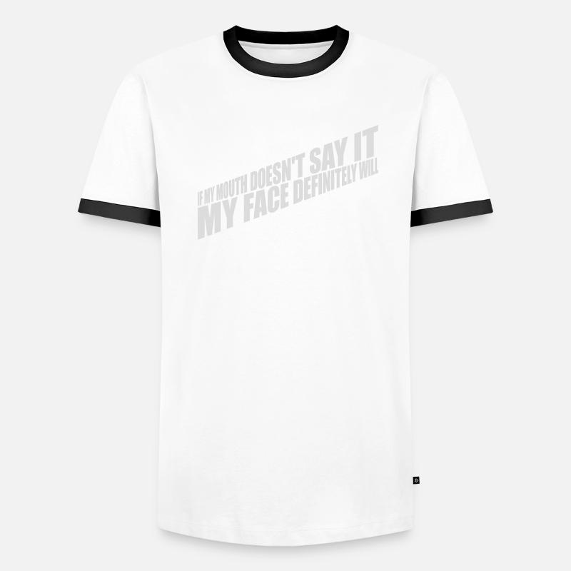 my face definitely will Männer Kontrast-T-Shirt