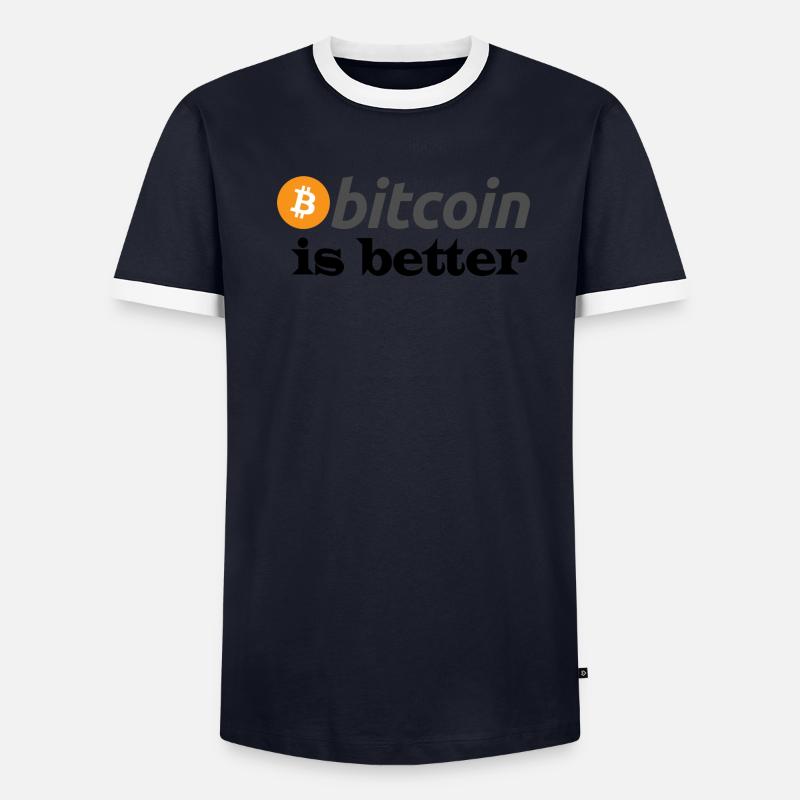 bitcoin is better Männer Kontrast-T-Shirt