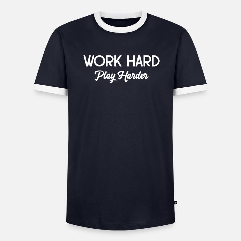 Work hard, play harder, clean text Men's Ringer Shirt