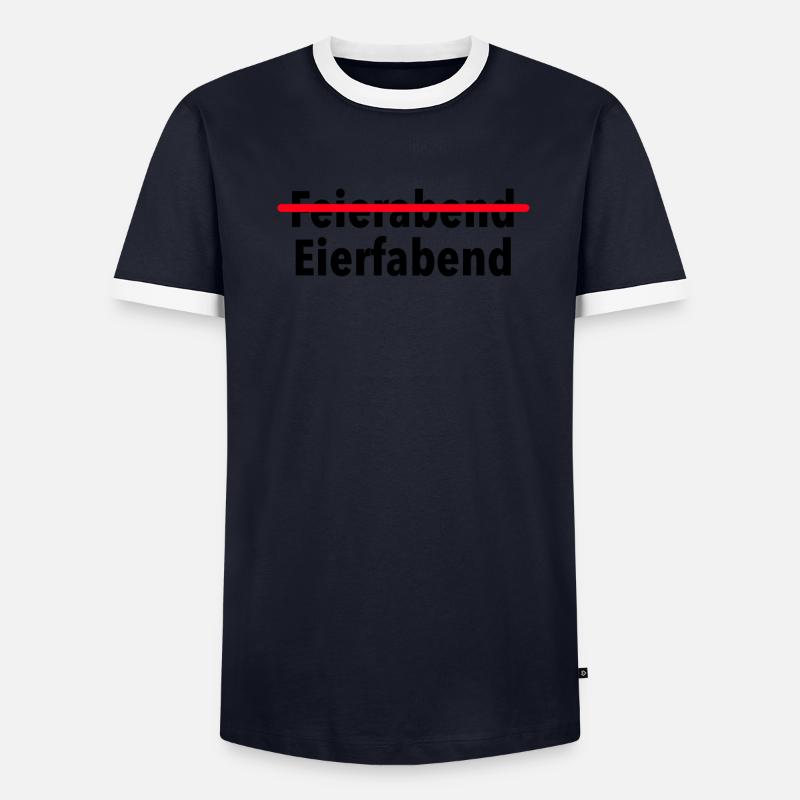 Feierabend? Ich meine Eierfabend, ciao. Männer Kontrast-T-Shirt