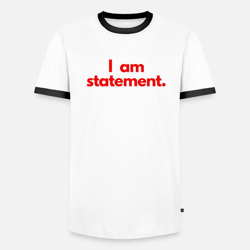 Ich bin eine Aussage. Rot Männer Kontrast-T-Shirt
