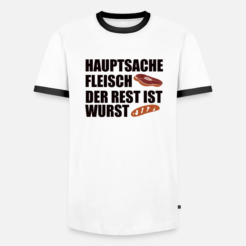 Hauptsache Fleisch der Rest ist Wurst Männer Kontrast-T-Shirt