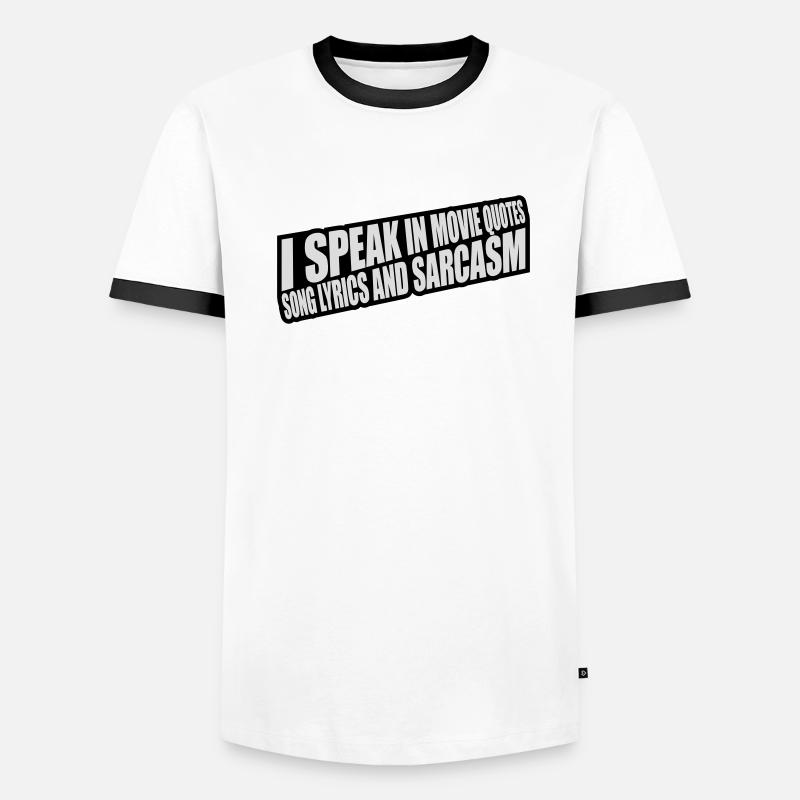 speak lyrics and sarcasm Männer Kontrast-T-Shirt