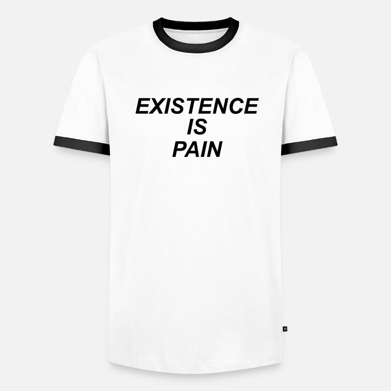 Existenz ist Schmerz Männer Kontrast-T-Shirt