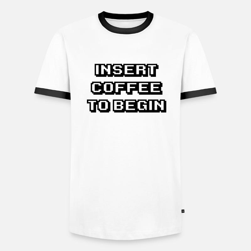 Insert coffee to begin Men's Ringer Shirt