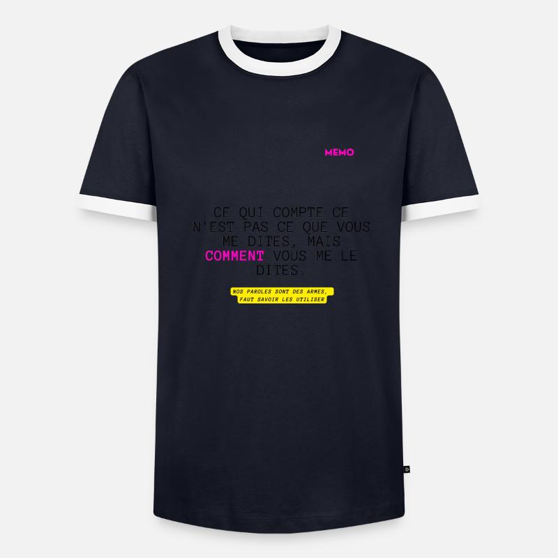 Ce qui compte ce n'est pas ce que vous dites ... T-shirt contrasté Homme
