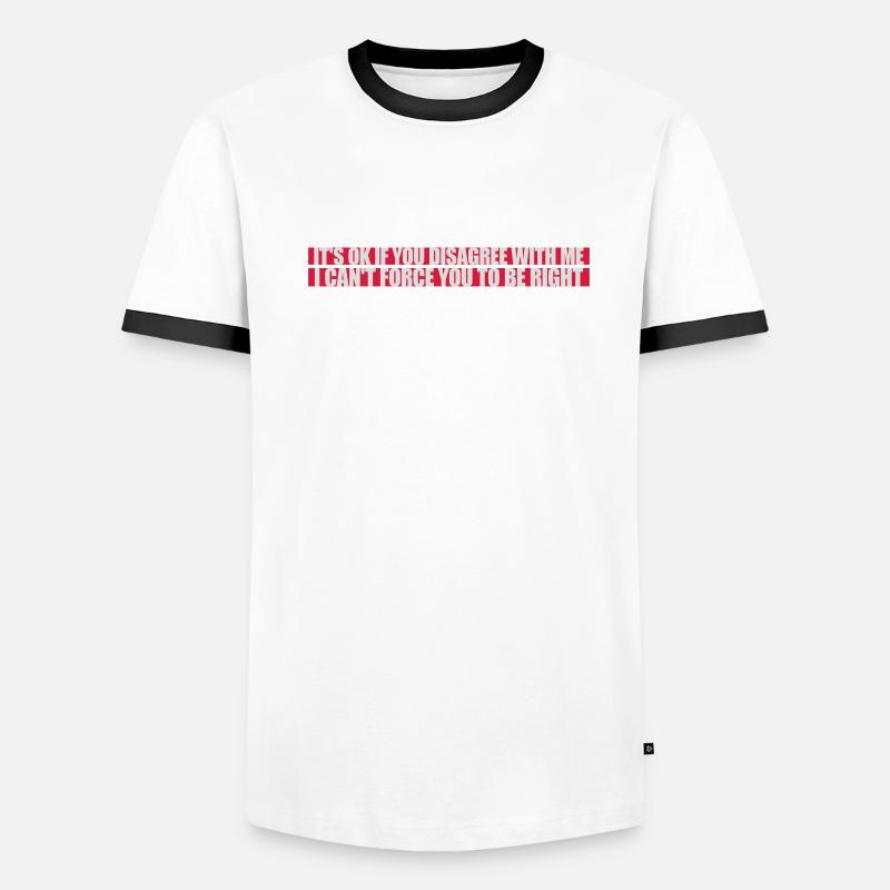 Vous n’êtes pas d’accord avec moi T-shirt contrasté Homme