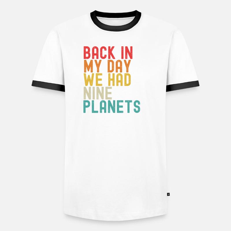 Pluto Never Forget Back In My Day 9 Planets Men's Ringer Shirt