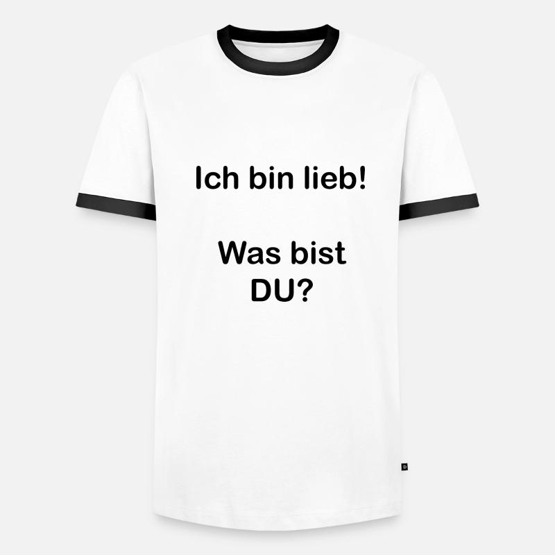 Lustiger Spruch. Ich bin lieb! Was bist DU? Männer Kontrast-T-Shirt