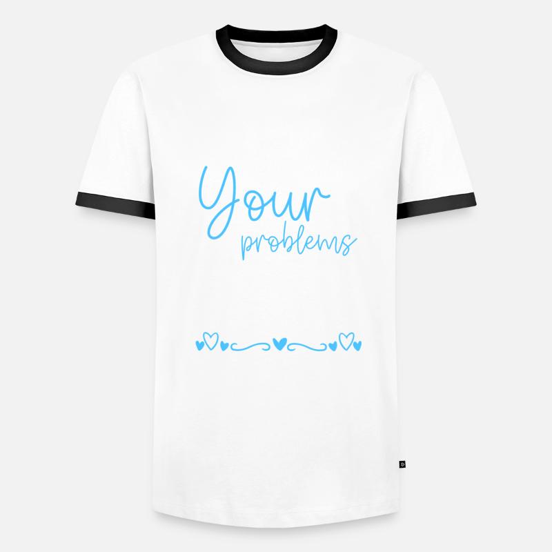 Problem Spaß Kein Problem Motto Männer Kontrast-T-Shirt