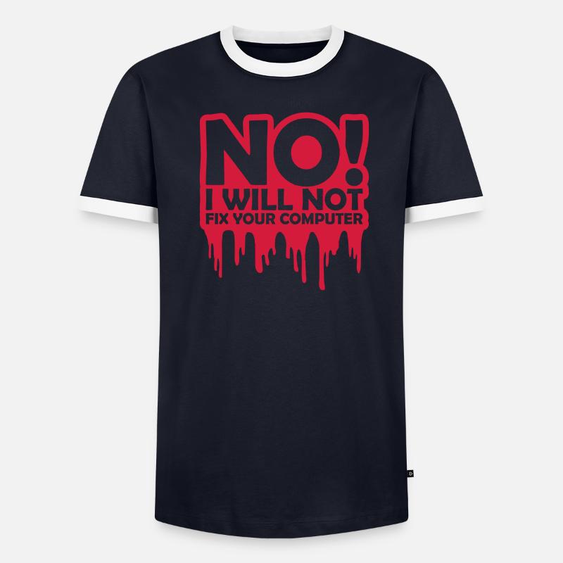 not fix your computer - Männer Kontrast-T-Shirt - undefined