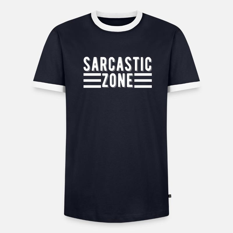 Sarcastic Zone Funny Irony Sarcasm Men's Ringer Shirt