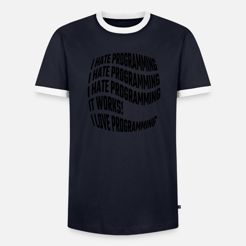 Je déteste la programmation, ça marche, j’aime programmer T-shirt contrasté Homme