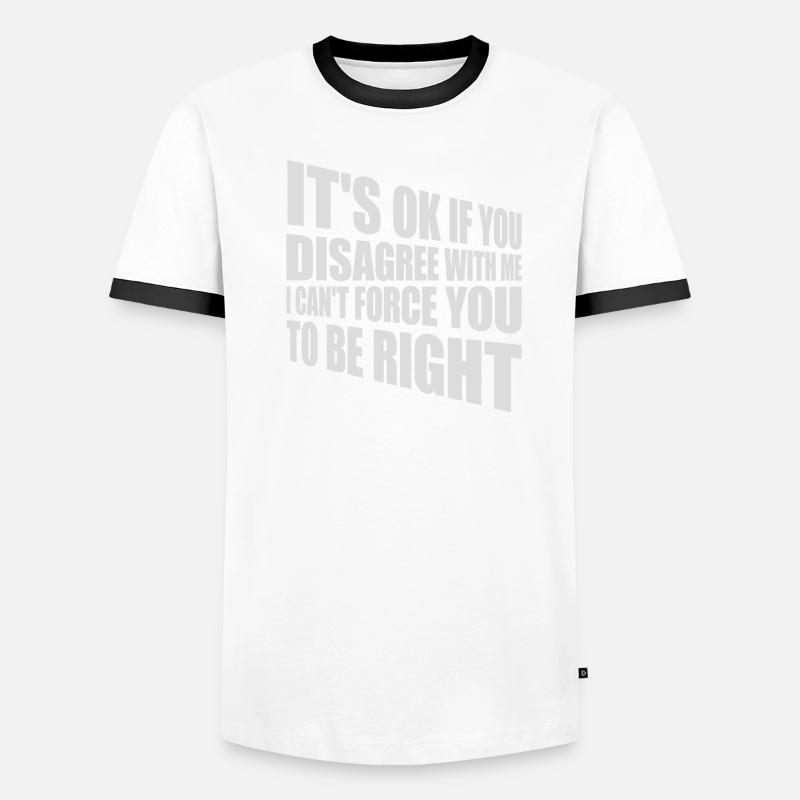 Vous n’êtes pas d’accord avec moi T-shirt contrasté Homme