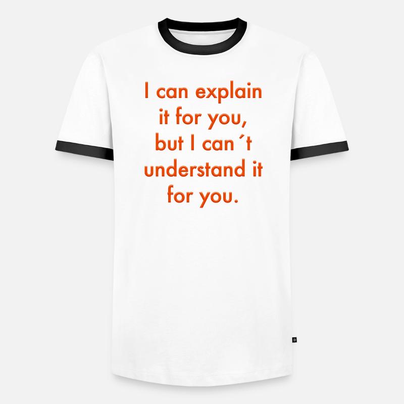i can explain Men's Ringer Shirt