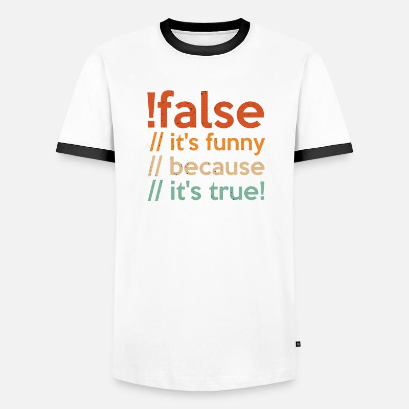 Programmierer false true Informatiker Student Code Männer Kontrast-T-Shirt