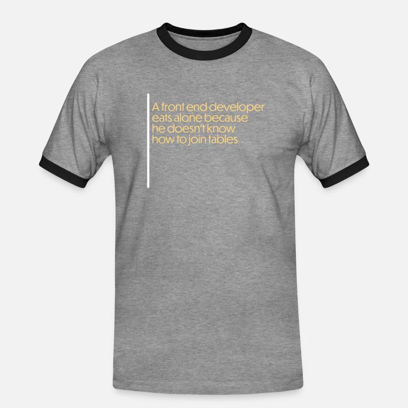 front end developer funny quote - Männer Kontrast-T-Shirt - Grau meliert/Schwarz