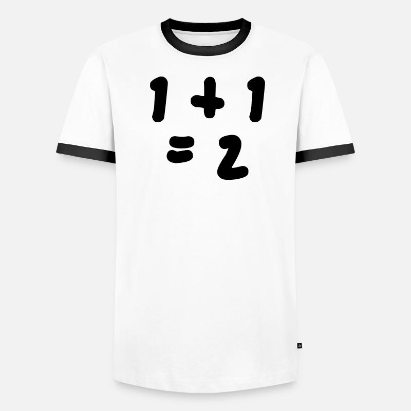 1 + 1 = 2 (One plus One Equals Two) Men's Ringer Shirt