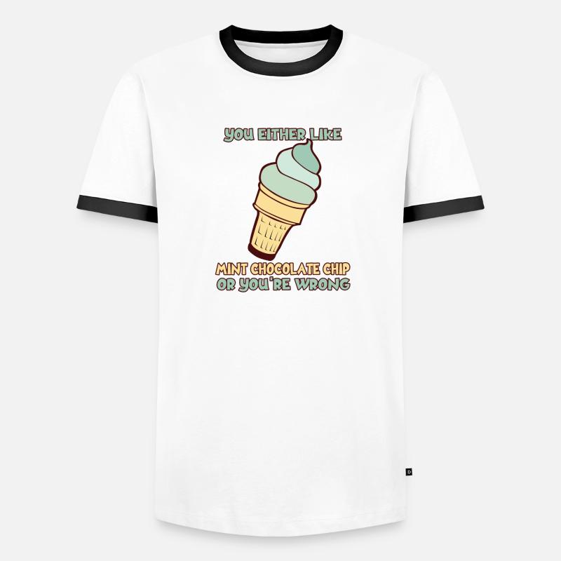 Entweder Du Magst Mint Chocolate Chip Oder Du Männer Kontrast-T-Shirt