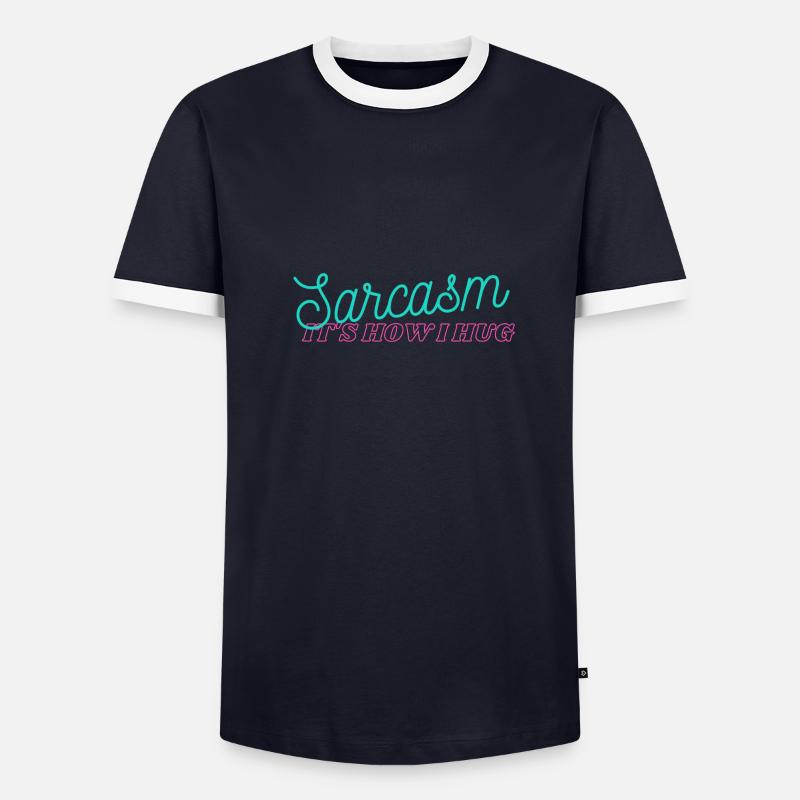 Sarcasm It's How I Hug - Männer Kontrast-T-Shirt - undefined