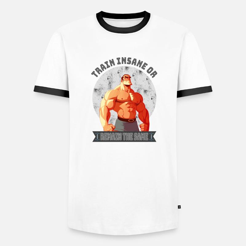 Train Insane or Remain the Same Men's Ringer Shirt