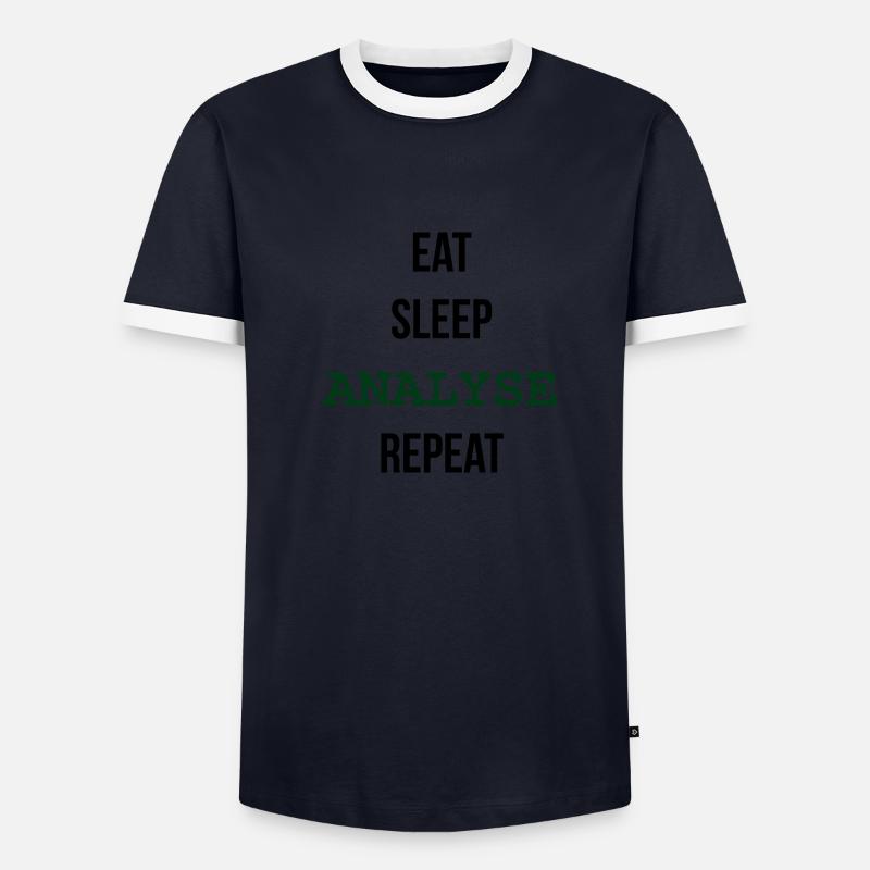 EAT, SLEEP, ANALYSE, REPEAT Männer Kontrast-T-Shirt