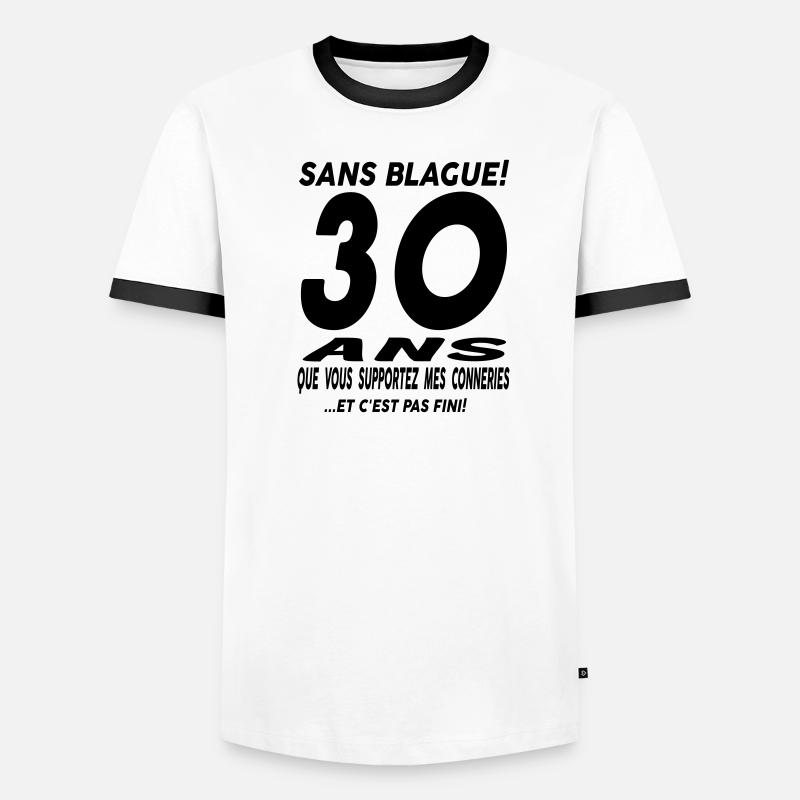 30 ans que vous supportez mes conneries T-shirt contrasté Homme