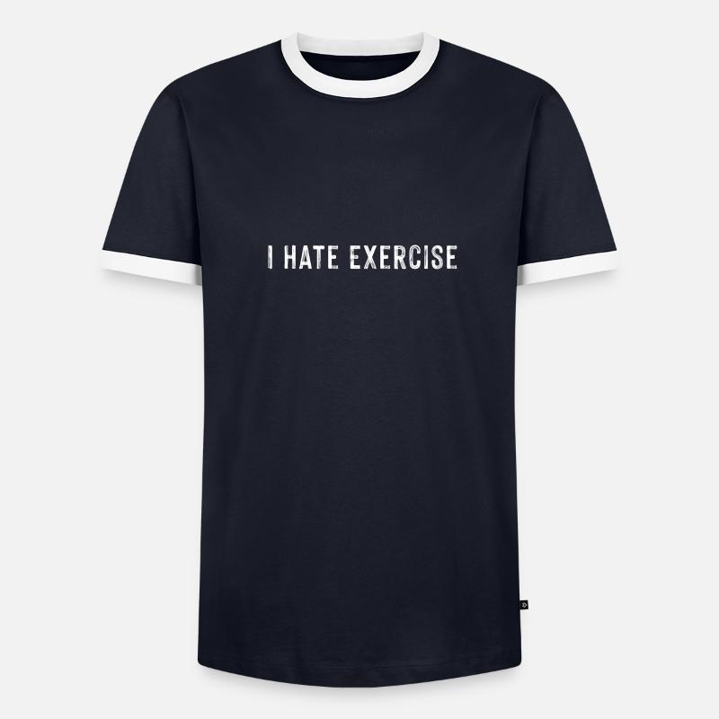 I Hate Exercise 3 - Männer Kontrast-T-Shirt - undefined