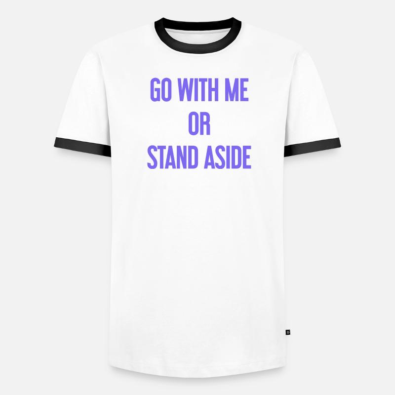 Geh mit oder beiseite Männer Kontrast-T-Shirt