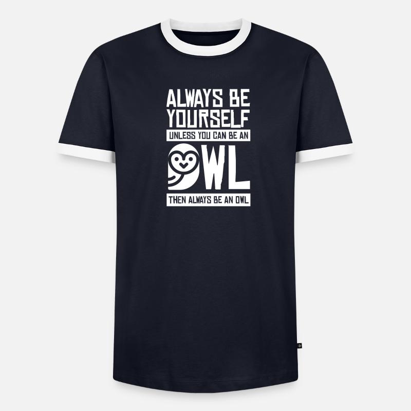 einzigartiger Eulen Spruch selbstbewusst Tier - Männer Kontrast-T-Shirt - undefined