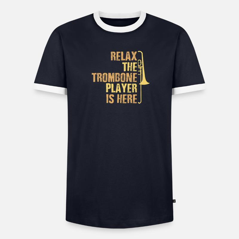 Relax the Trombone Player Is Here Gift Trombone Men's Ringer Shirt