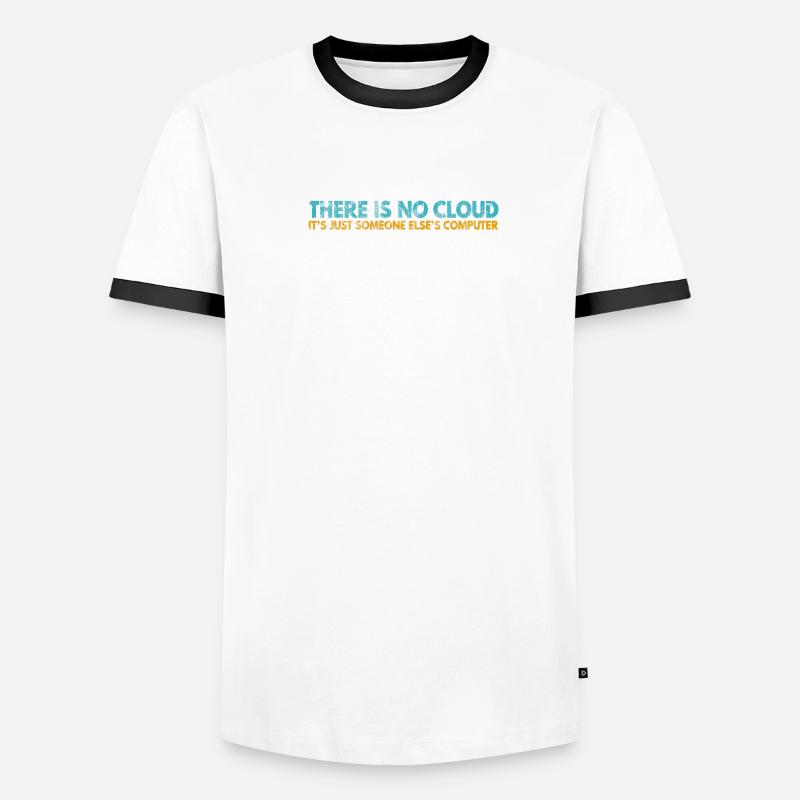 Il n’y a pas de Cloud, c’est juste celui de quelqu’un d’autre T-shirt contrasté Homme
