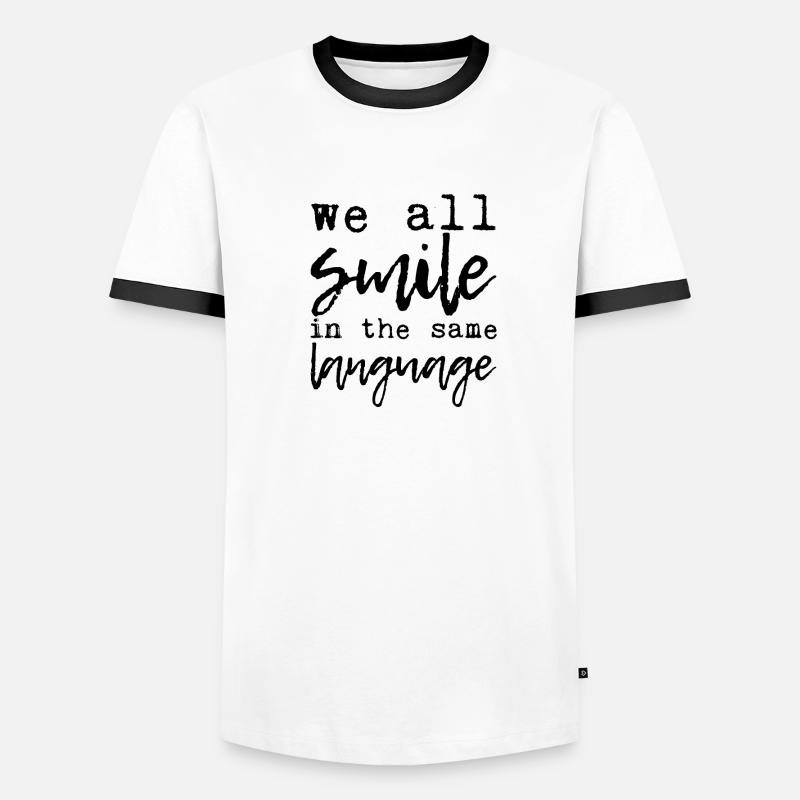 We all smile in the same language 7 Men's Ringer Shirt