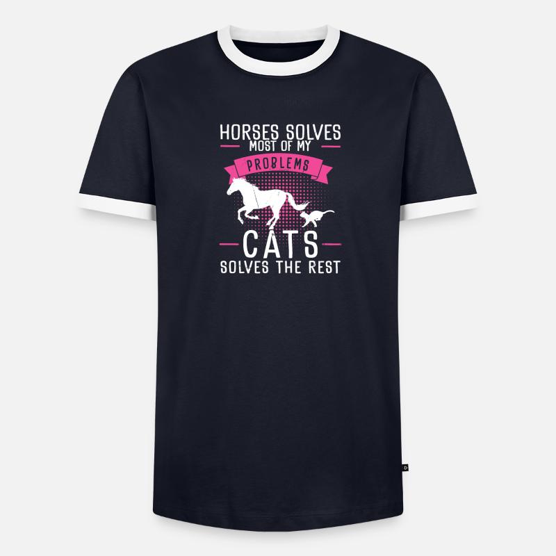 Horses Solves Most Of My Problems Cats Solves The Men's Ringer Shirt