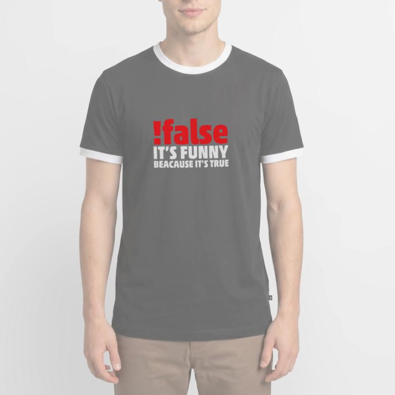 False it's funny because it's true Programmer Männer Kontrast-T-Shirt