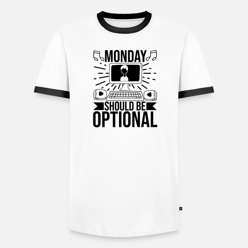 Le lundi devrait être facultatif Office Remote Work Humor T-shirt contrasté Homme