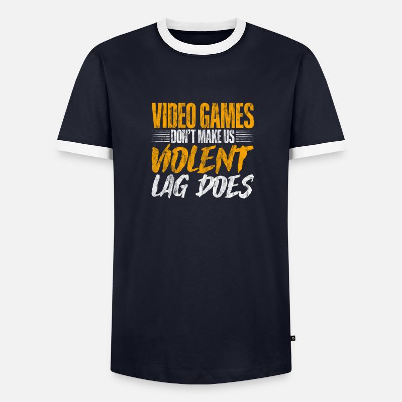 Video Games Don't Make Us Violent, Lag Does 4 Men's Ringer Shirt